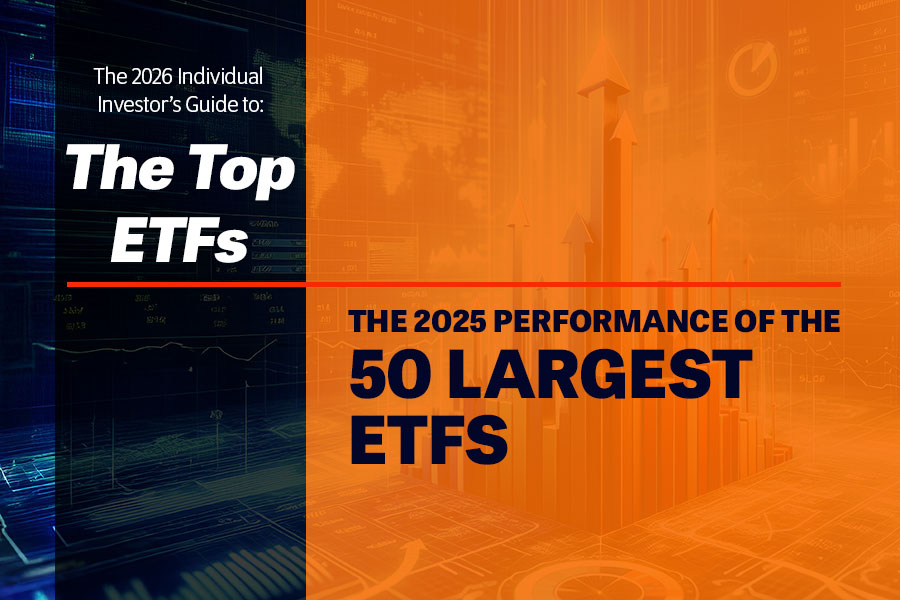2026 Top ETFs Guide: The 2025 Performance of the 50 Largest ETFs | AAII